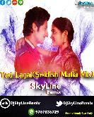 SkyLine Remix-Yad Lagal(Swidish Mafia)